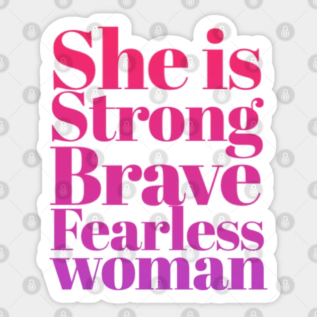 She is Strong Brave Fearless Woman Sticker by BoogieCreates